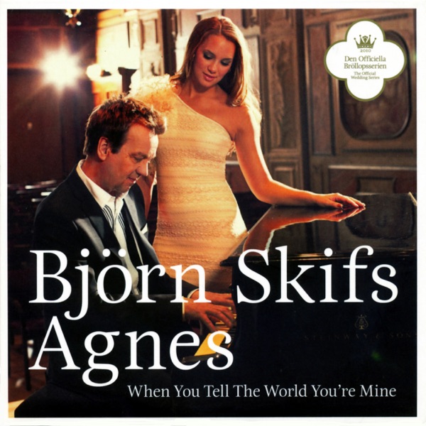 When You Tell the World You're Mine (Church Version) - Single - Björn Skifs & Agnes