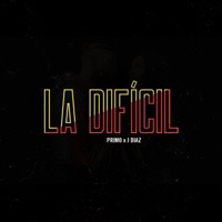 La Difícil - Single - PRIMO
