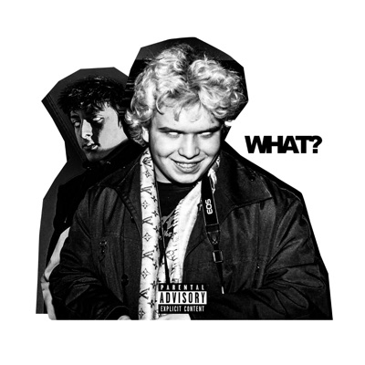 WHAT? (feat. TooYung) - Single