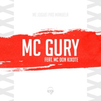 Me Joguei pro Bailão (feat. MC Don Kixote) - Single - MC Gury