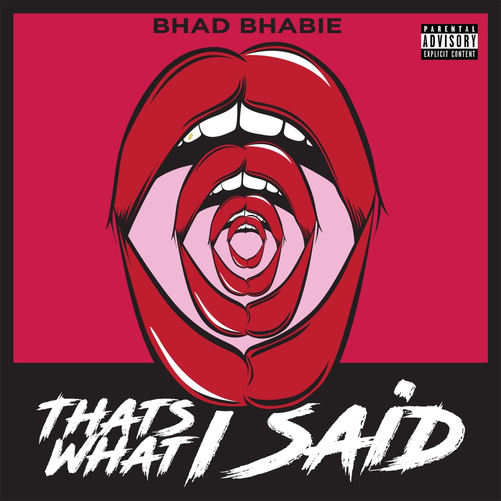 Обложка альбома «That's What I Said - Single» — Bhad Bhabie