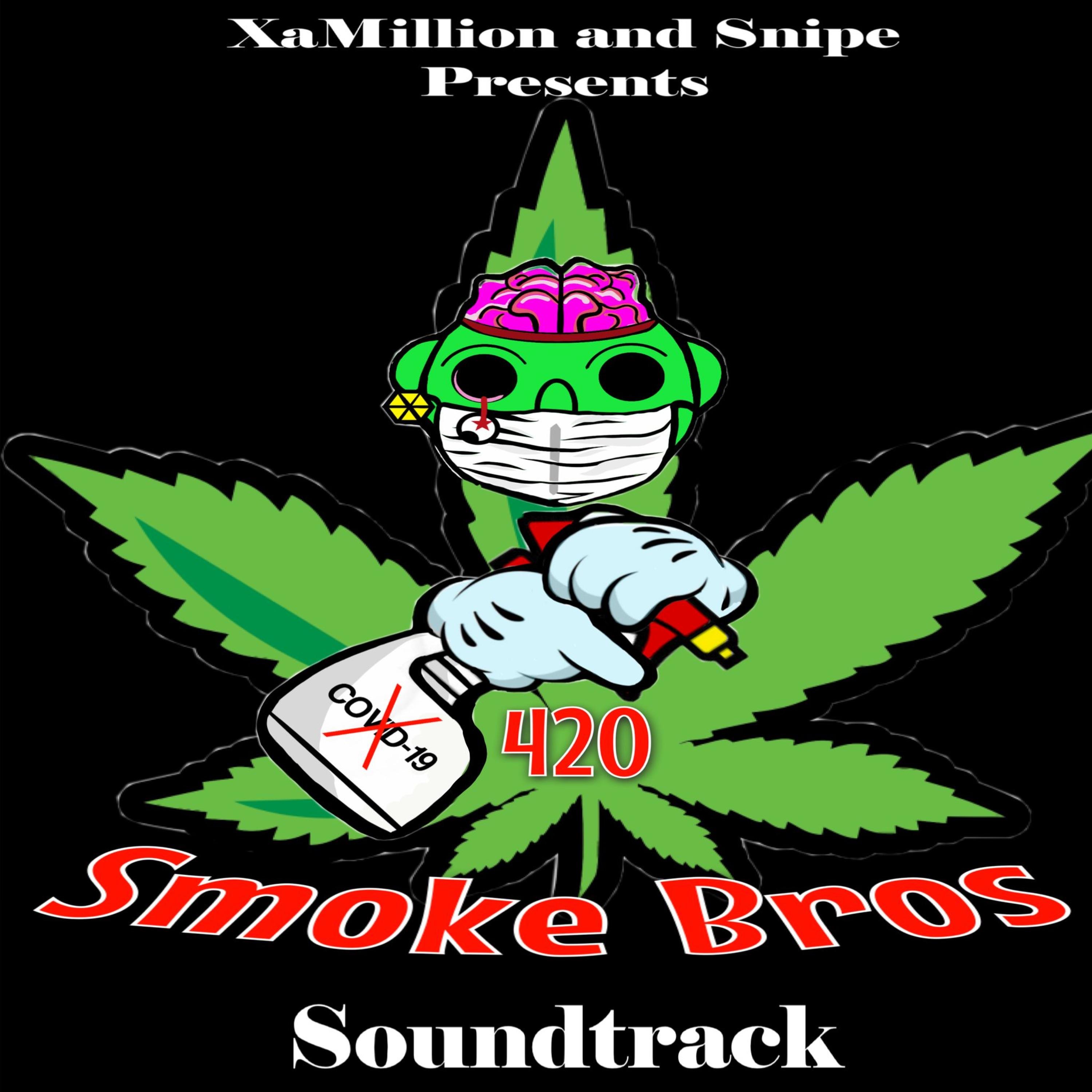 Smoke Bros 420 Soundtrack