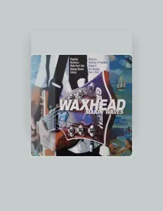 Waxhead을(를) 듣고, 뮤직 비디오를 보고, 약력을 읽고, 투어 일정 등을 확인하세요!
