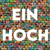 Ein Hoch - Single