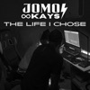 The Life I Chose (Believe Me) - Single