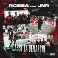 Casse La Démarche (feat. JnR) - Single - Rosba