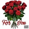 For You (feat. Bravoo Hunnidz) - Rocket the Aviator lyrics
