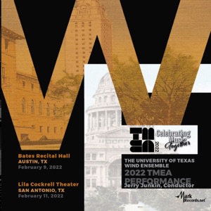 2022 Texas Music Educators Association: University of Texas Wind Ensemble (Live)