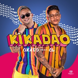 Kikadão Mc Oxato & Mc CL