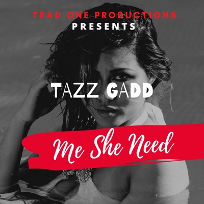 Me She Need - Single