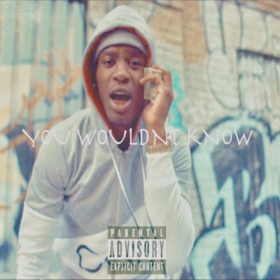 You Wouldn't Know - Single