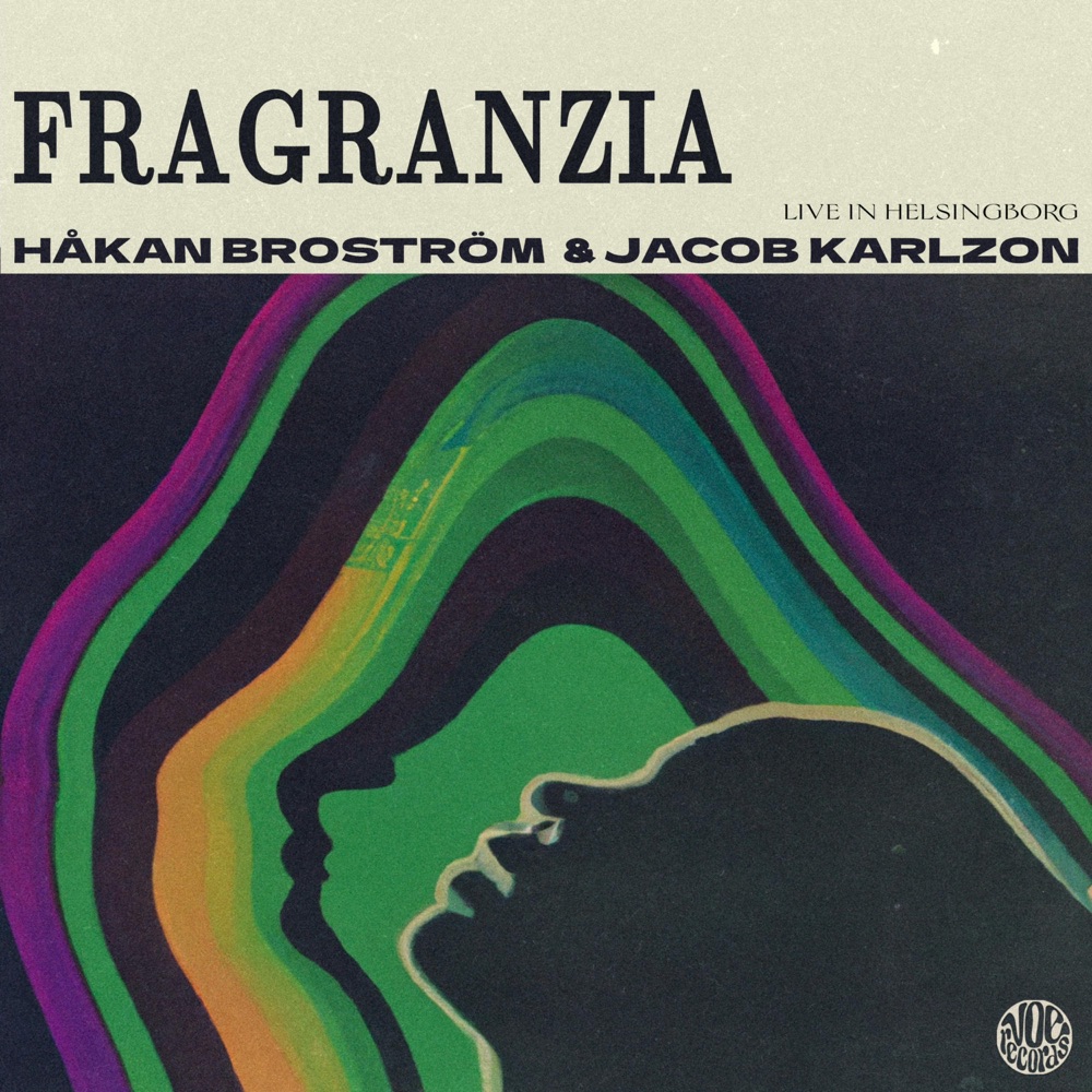 Обложка альбома «Fragranzia (Live in Helsingborg) - Single» — Håkan Broström & Jacob Karlzon