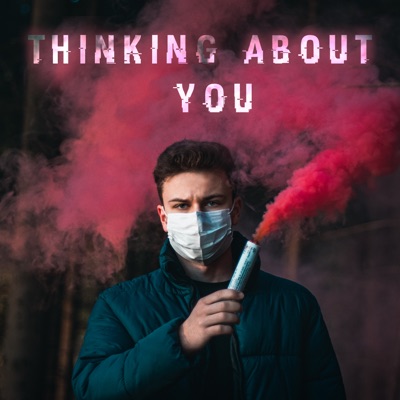 Thinking About You (Radio Edit) - Single
