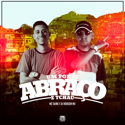 A Minha Ex Pede pra Voltar, um Forte Abraço e Tchau - Single
