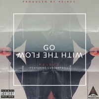 Go With the Flow (feat. CusCampbell) - Single - Peirc3