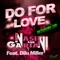 Do for Love (feat. Dilu Miller) [Re-Touched VRS] - Ivan Nasini & Danilo Gariani lyrics
