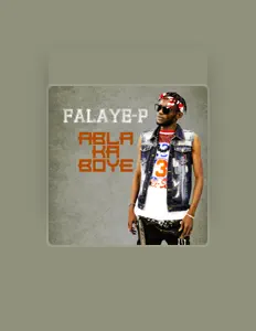 Ascolta Falaye-p, guarda video musicali, leggi la biografia, vedi le date del tour & altro!