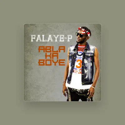 Listen to Falaye-p, watch music videos, read bio, see tour dates & more!