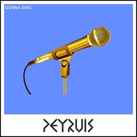 Peyruis - Gonna Sing