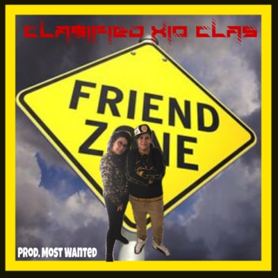 Friend Zone (feat. Clasified) - Single