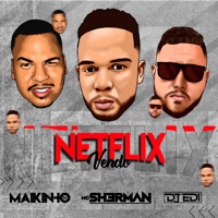 Vendo Netflix - Single - maikinho dj, dj edi oficial & MC Sherman