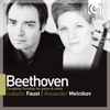 Isabelle Faust & Alexander Melnikov - Violin Sonata No. 5 in F Major, Op. 24 