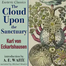 Cloud upon the Sanctuary: Esoteric Classics (Unabridged)