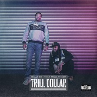 Trill Dollar - Trilly Trills, Dollar Bin & Trill Dollar