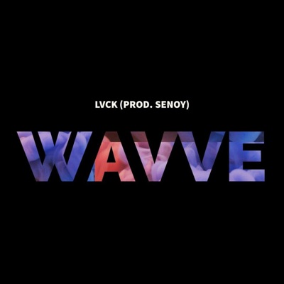 Wavve - Single