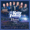25 Years Later - Live - The Kelly Family