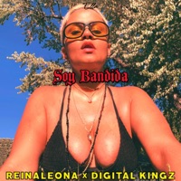 ELLA - Soy Bandida - Single - Reina Leona & Digital Kingz