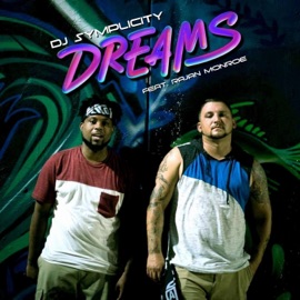Dreams (feat. RaJan Monroe) DJ Symplicity