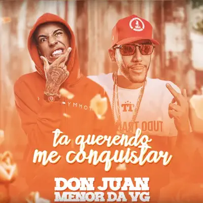 Ta Querendo Me Conquistar - Single - MC Menor da VG