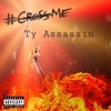 Cross Me - Single