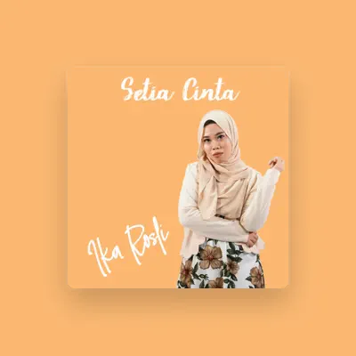 Listen to Ika Rosli, watch music videos, read bio, see tour dates & more!