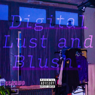 Digital Lust and Blush - EP