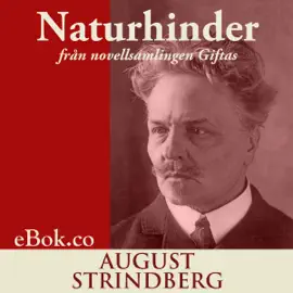 Naturhinder: från novellsamlingen Giftas [Natural Barriers: From the Short Story Collection Married] (Unabridged)