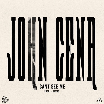 John Cena (Can't See Me) - Single