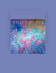 Dengarkan Hollowlove, tonton video musik, baca bio, lihat tanggal tur & lainnya!