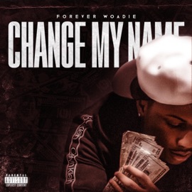 Change My Name Woadie