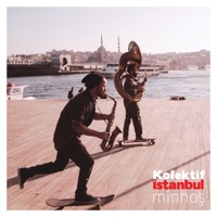 Minnoş - Single - Kolektif İstanbul