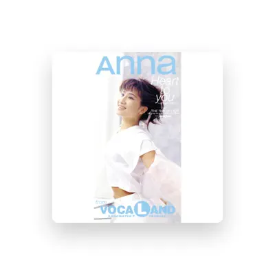 Listen to Anna from VOCALAND, watch music videos, read bio, see tour dates & more!