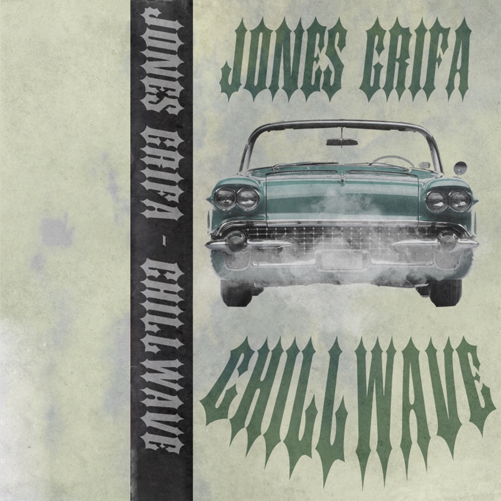 Обложка альбома «Chillwave - Single» — Jone$ Grifa