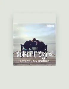 Listen to Robert Byrd, watch music videos, read bio, see tour dates & more!
