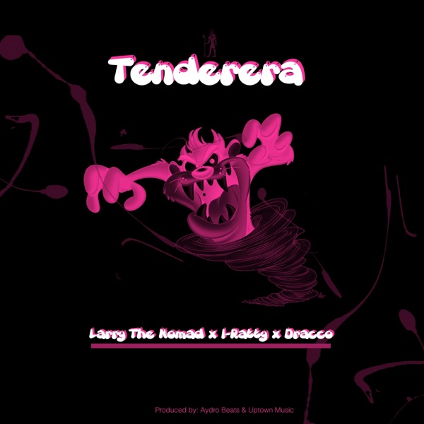Tenderera (feat. I-Ratty & Dracco)
