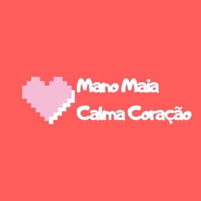 Calma Coração - Single