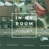 In My Room - Single, 2019