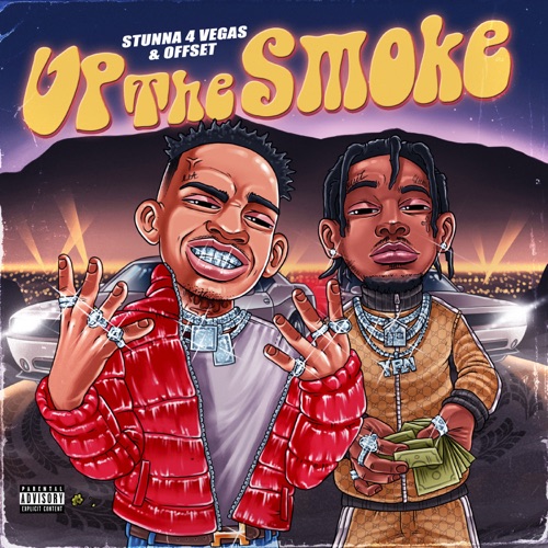 Stunna 4 Vegas & Offset – Up the Smoke – Single [iTunes Plus AAC M4A]