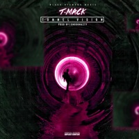 Tunnel Vision - T-Mack