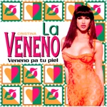 Cristina la Veneno - Veneno Pa Tu Piel (Remastered)